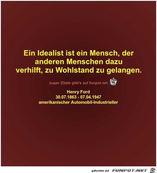 Ein Idealist ist ein Mensch