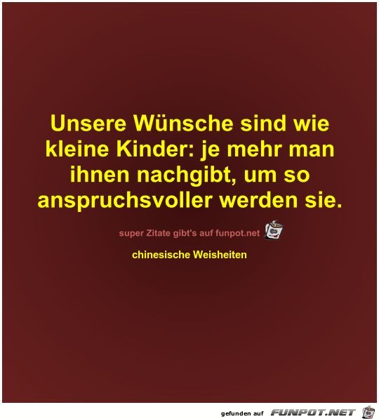 Unsere Wnsche sind wie
kleine Kinder