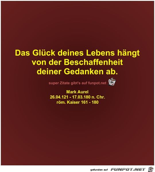 Das Glück deines Lebens hängt
von der Beschaffenheit
deiner Das Glück deines Lebens hängt
von der Beschaffenheit
deiner