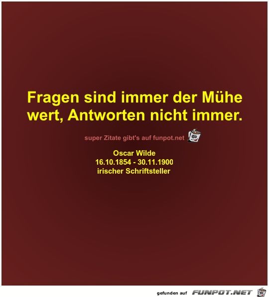 Fragen sind immer der Mühe
wert Fragen sind immer der Mühe
wert