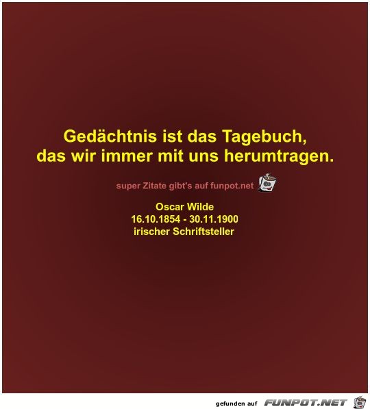 Gedächtnis ist das Tagebuch Gedächtnis ist das Tagebuch