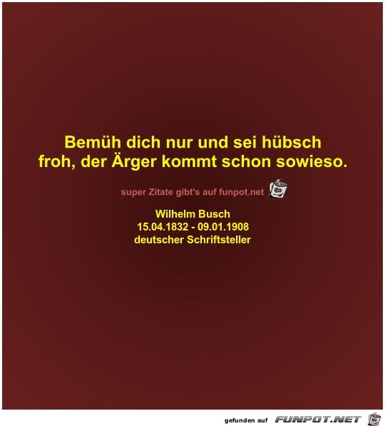 Bemüh dich nur und sei hübsch
froh Bemüh dich nur und sei hübsch
froh