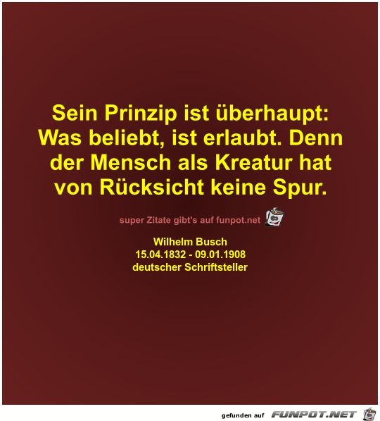 Sein Prinzip ist überhaupt Sein Prinzip ist überhaupt