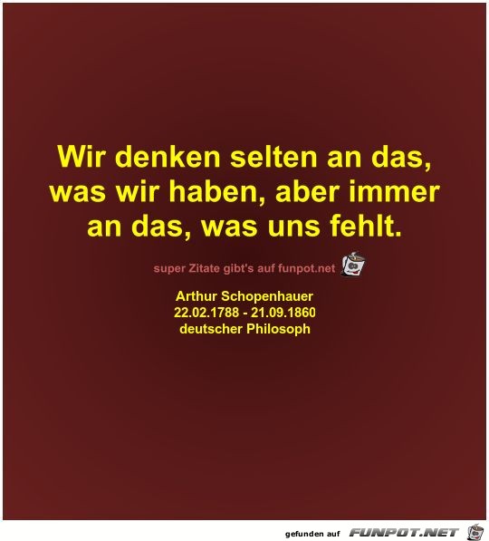 Wir denken selten an das Wir denken selten an das