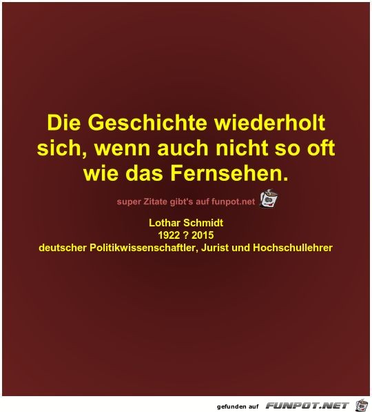 Die Geschichte wiederholt
sich Die Geschichte wiederholt
sich
