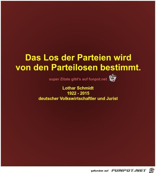 Das Los der Parteien wird
von den Parteilosen bestimmt Das Los der Parteien wird
von den Parteilosen bestimmt