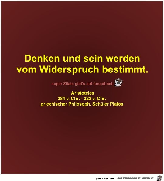 Denken und sein werden
vom Widerspruch bestimmt Denken und sein werden
vom Widerspruch bestimmt
