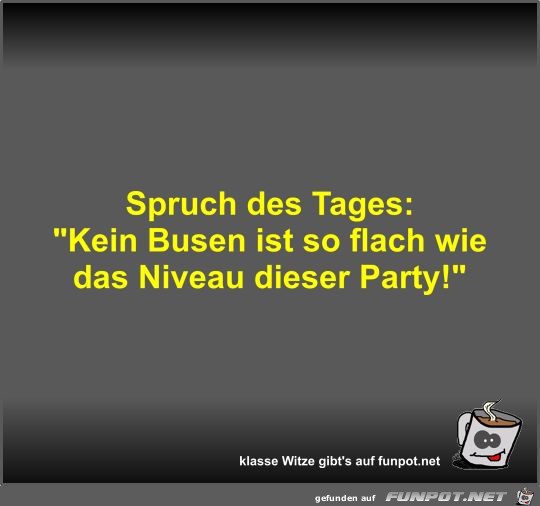 Spruch des Tages