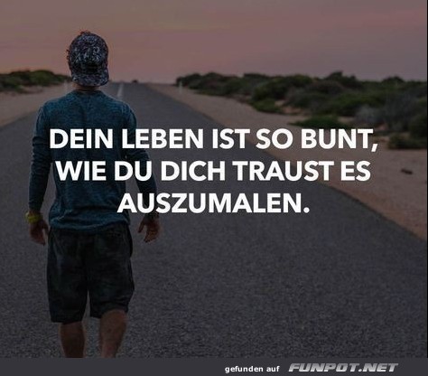 10 schöne Sprüche und Lebensweisheiten aus... 10 schöne Sprüche und Lebensweisheiten aus...