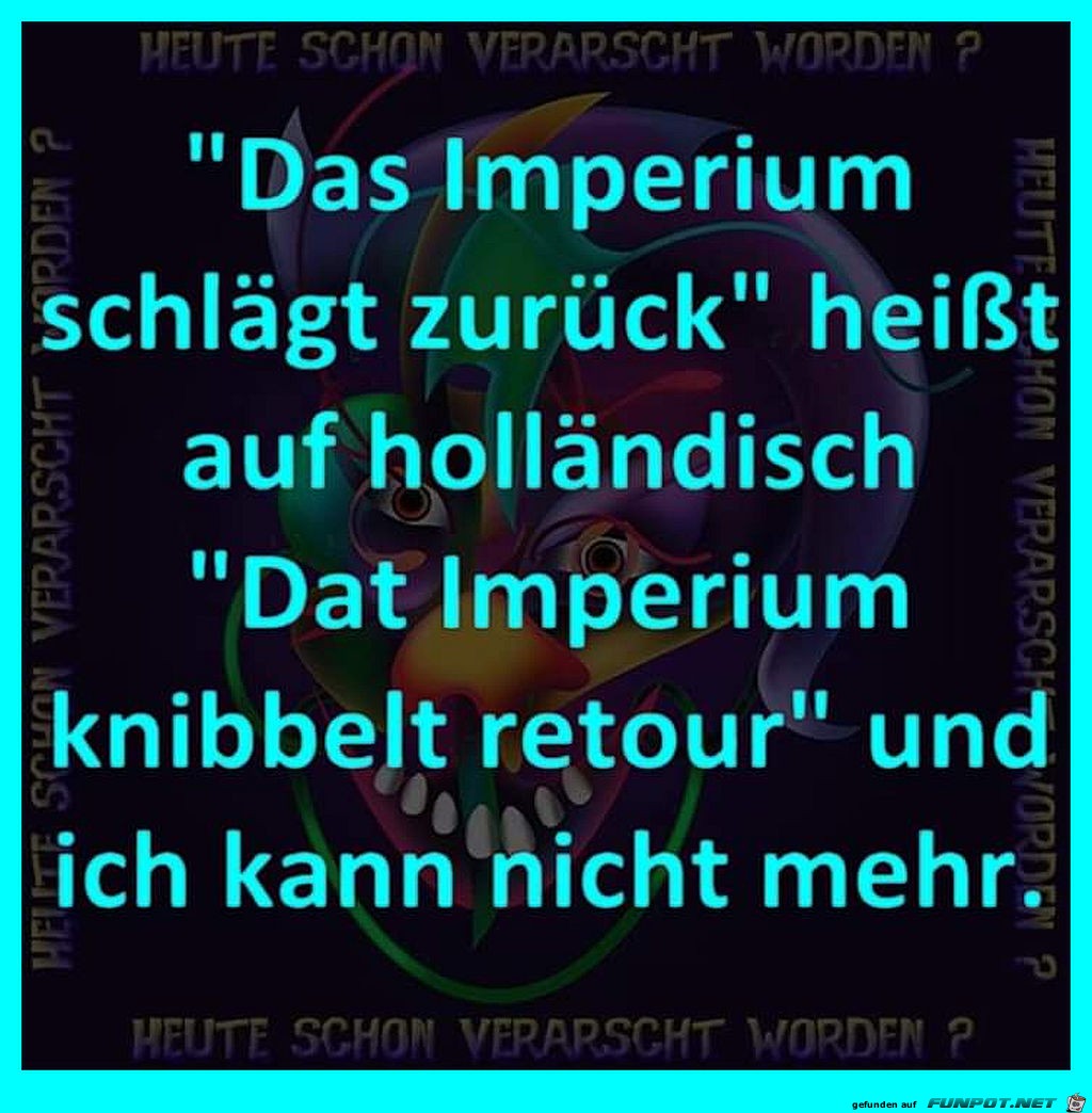 Das Imperium auf holländisch Das Imperium auf holländisch