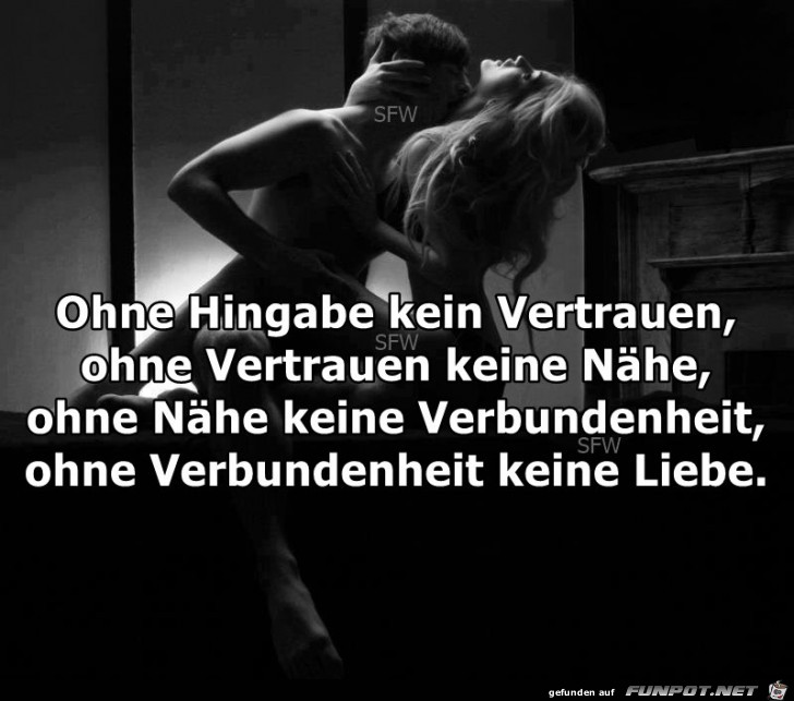 Ohne Hingabe kein Vertrauen Ohne Hingabe kein Vertrauen