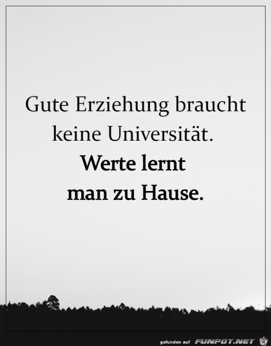 Werte lernt man zuhause Werte lernt man zuhause