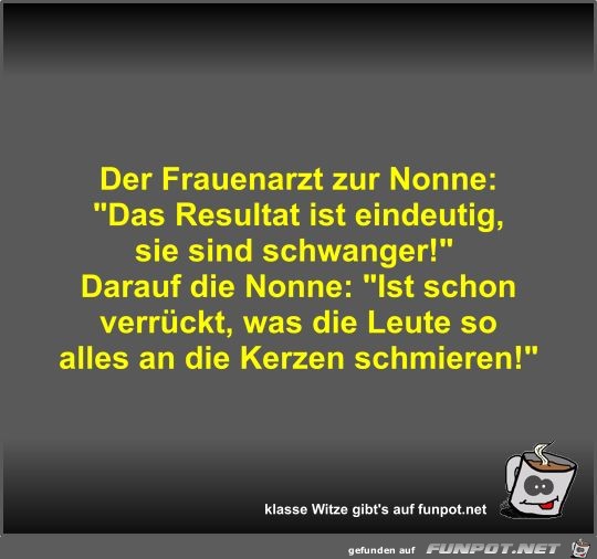 Der Frauenarzt zur Nonne