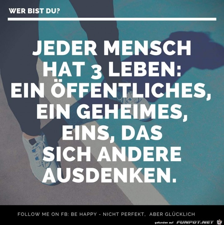 jeder Mensch hat drei Leben jeder Mensch hat drei Leben