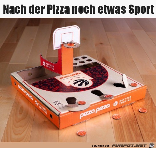 Nach der Pizza noch etwas Sport