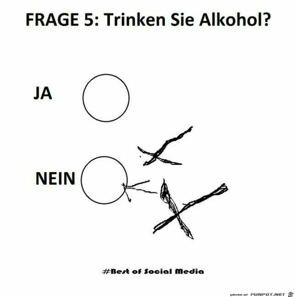 Frage - trinken Sie Alkohol? Frage - trinken Sie Alkohol?