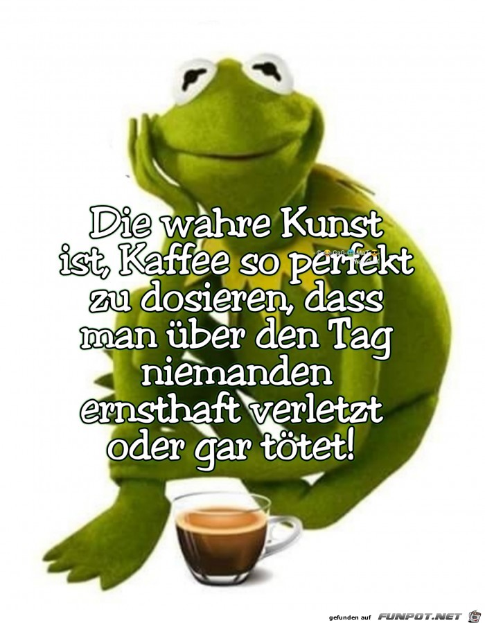 Die wahre Kunst...