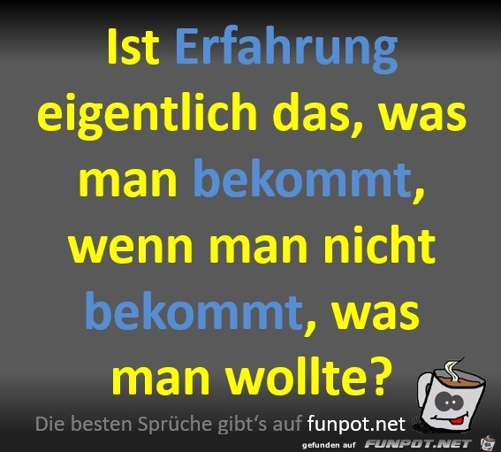 Ist Erfahrung eigentlich das