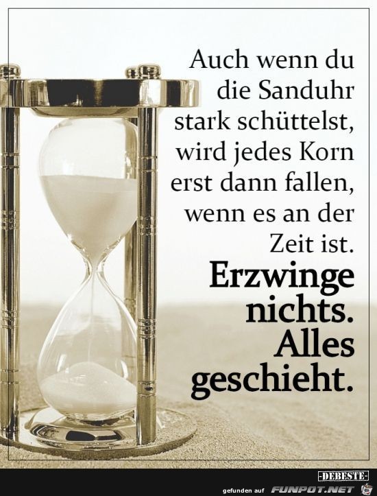 auch wenn du die sanduhr stark schuettelst auch wenn du die sanduhr stark schuettelst