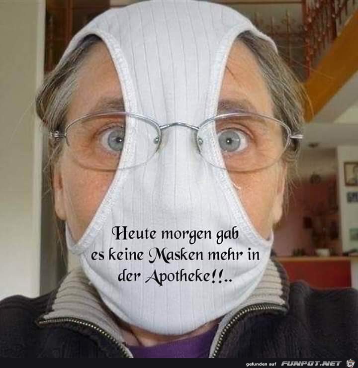 heute morgen gab es keine masken