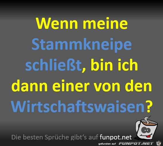 Wenn meine Stammkneipe schließt Wenn meine Stammkneipe schließt