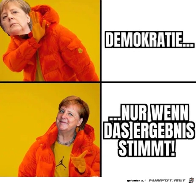 Demokratie nur, wenn das Ergebnis stimmt