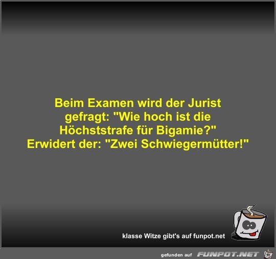 Beim Examen wird der Jurist gefragt