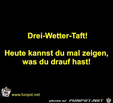 Drei-Wetter-Taft