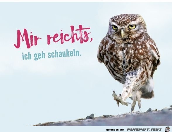 Mir reichts Mir reichts