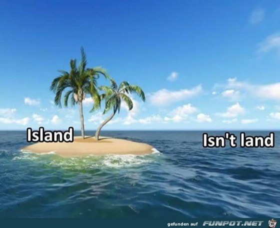 Insel und keine Insel