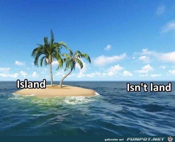 Insel und keine Insel Insel und keine Insel