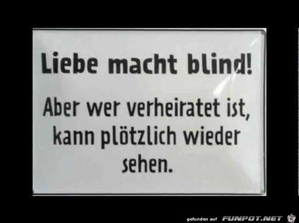 Liebe macht blind