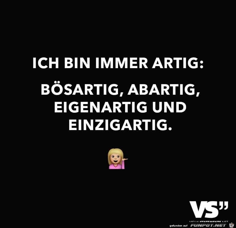 Ich bin immer artig Ich bin immer artig