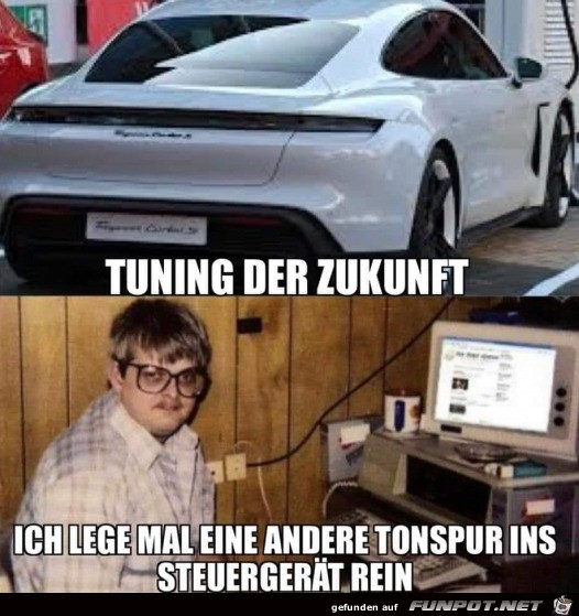 Tuning der Zukunft Tuning der Zukunft
