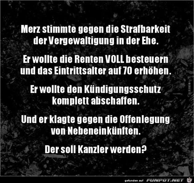 Und Merz soll Kanzler werden? Geht gar nicht Und Merz soll Kanzler werden? Geht gar nicht