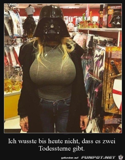 Ich wusste gar nicht, dass es zwei Todessterne gibt Ich wusste gar nicht, dass es zwei Todessterne gibt