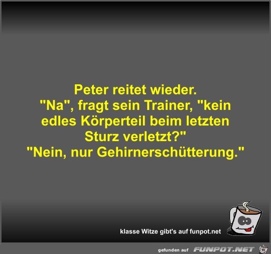 Peter reitet wieder