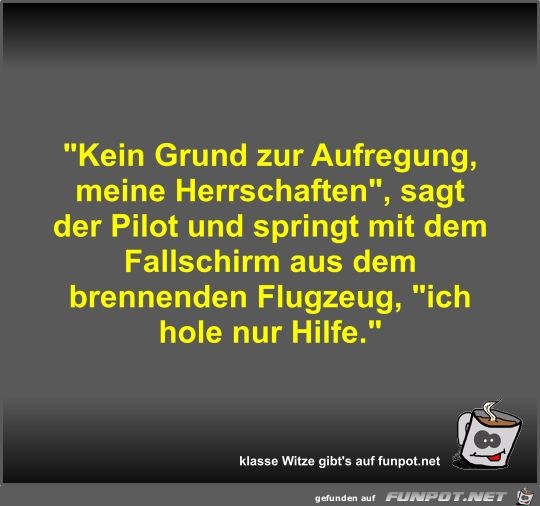 Kein Grund zur Aufregung Kein Grund zur Aufregung