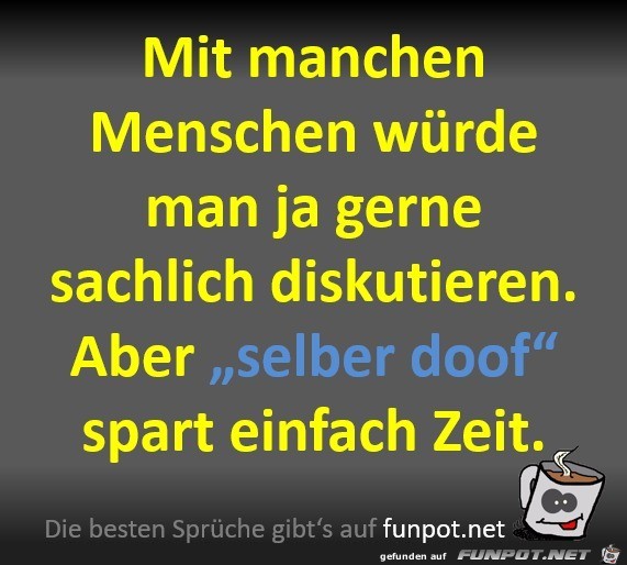 Man würde ja gerne sachlich diskutieren Man würde ja gerne sachlich diskutieren