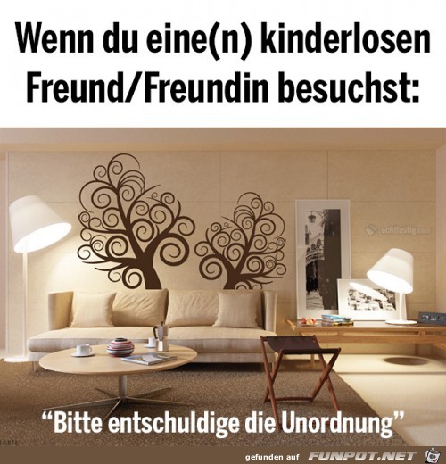 Bitte entschuldige die Unordnung