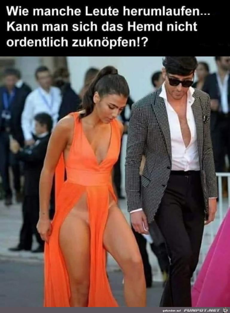 Wie manche Leute herumlaufen Wie manche Leute herumlaufen