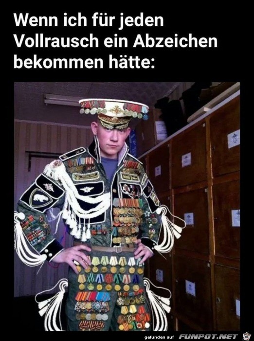 Für jeden Vollrausch ein Abzeichen Für jeden Vollrausch ein Abzeichen