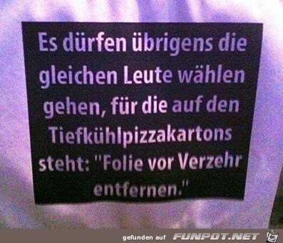 Es dürfen übrigens die gleichen Leute wählen Es dürfen übrigens die gleichen Leute wählen