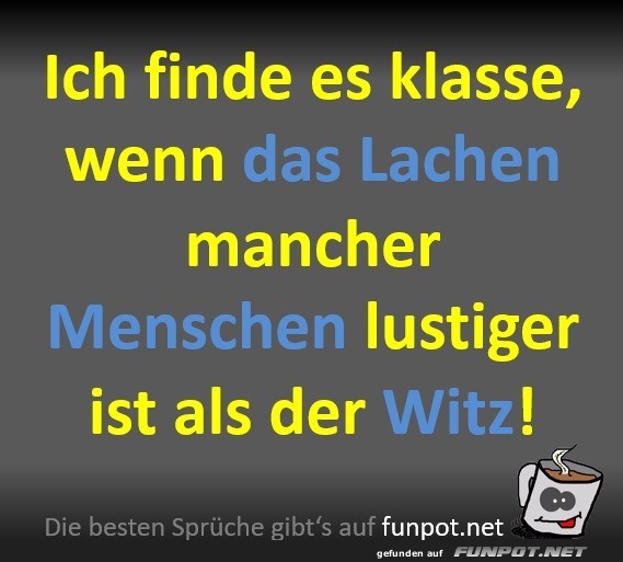 Das Lachen mancher Menschen