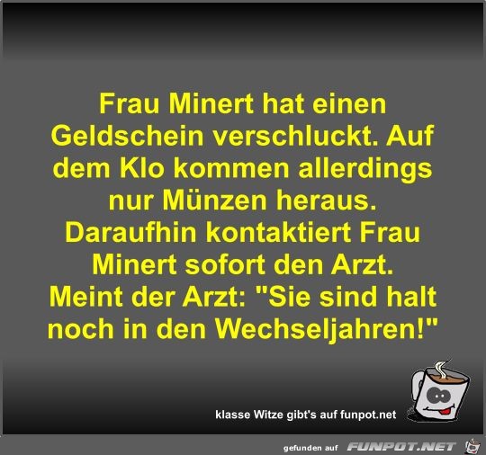 Frau Minert hat einen Geldschein verschluckt Frau Minert hat einen Geldschein verschluckt