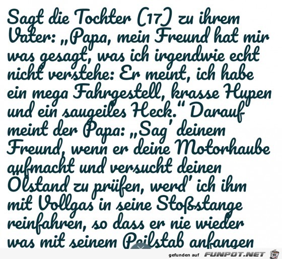 Sagt die Tochter zu ihrem Vater Sagt die Tochter zu ihrem Vater