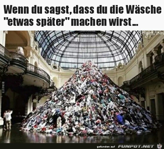 Wenn du sagst,das du die Wäsche Wenn du sagst,das du die Wäsche