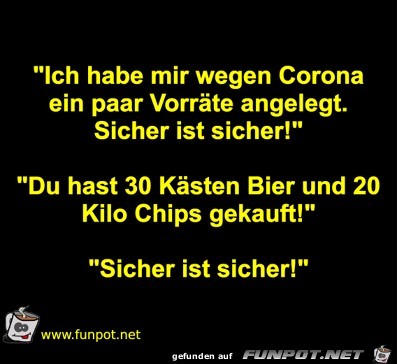 Vorrte wegen Corona angelegt