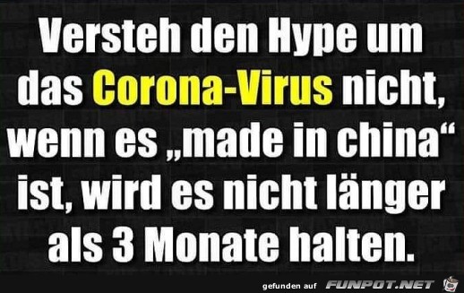 Corona ist made in China Corona ist made in China