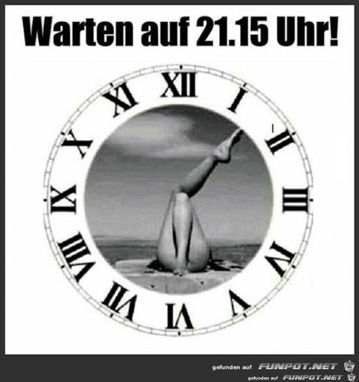 Warte auf 21.15 Uhr Warte auf 21.15 Uhr
